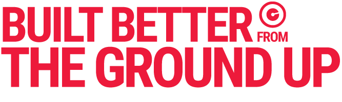 Built Better From The Ground Up
